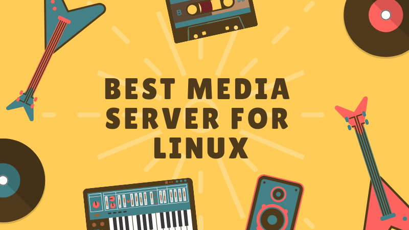 Top 10 Ultimate Linux Media Server Solutions for Kodi